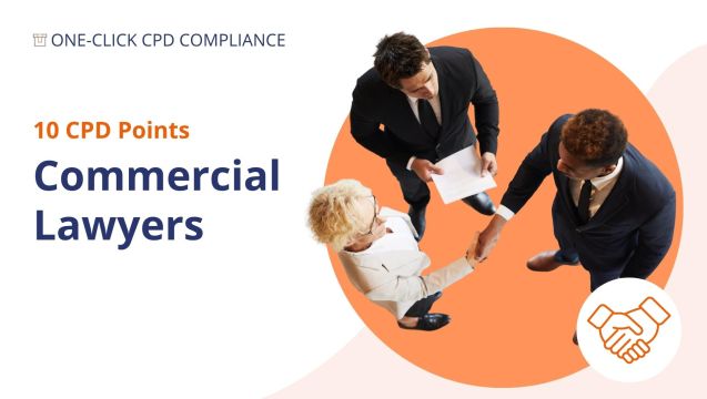 One-Click CPD Compliance for Commercial Lawyers (10 Points)