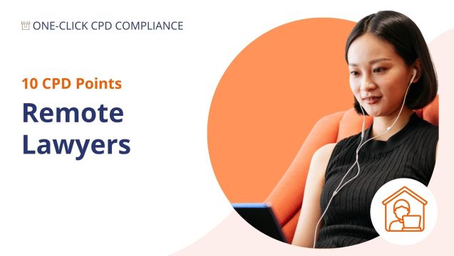 One-Click CPD Compliance for Remote Lawyers (10 Points)